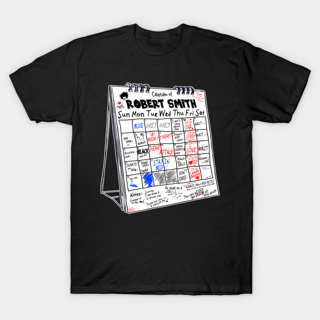 The Friday I'm In Love Calendar of Robert Smith The Cure TShirt